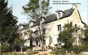 COLO SENERGUES-AVEYRON- Colonie des oeuvres sociales d'Oran